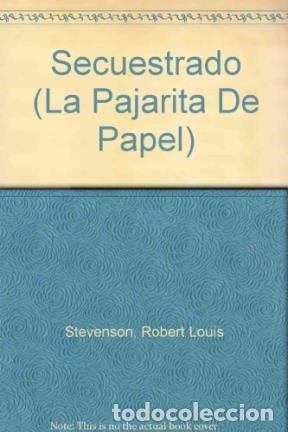 Libros: SECUESTRADO - ROBERT LOUIS, STEVENSON