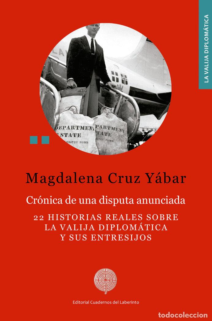 Libros: CRONICA DE UNA DISPUTA ANUNCIADA - CRUZ YABAR, MAGDALENA