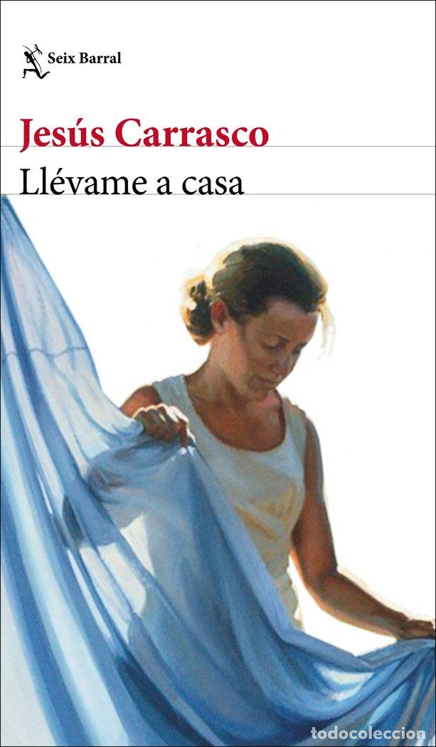 Libros: LLEVAME A CASA - JESUS CARRASCO