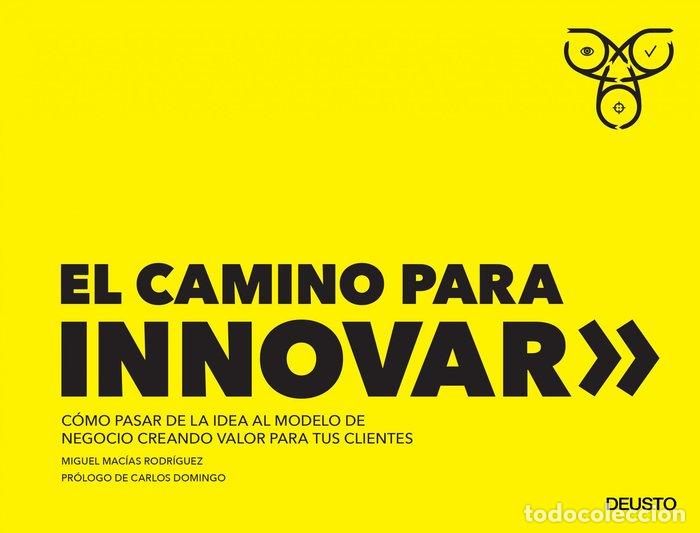 Libros: CAMINO PARA INNOVAR,EL - MACIAS RODRIGUEZ, MIGUEL