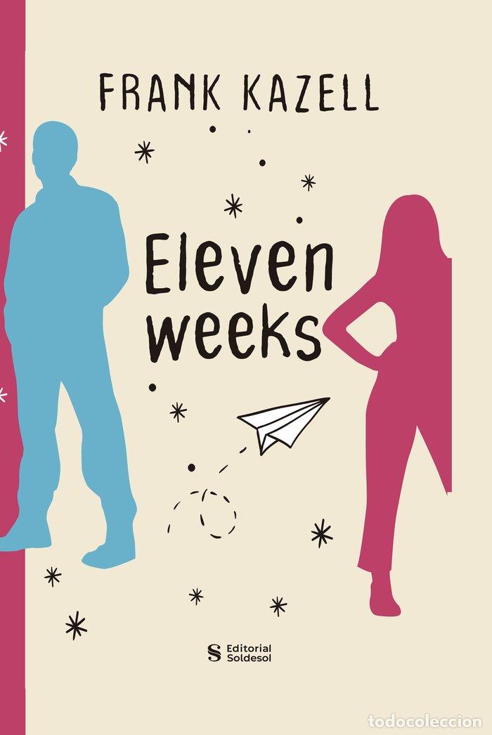 books: ELEVEN WEEKS - KAZELL, FRANK
