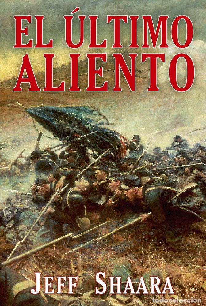 books: ULTIMO ALIENTO,EL - SHAARA, JEFF