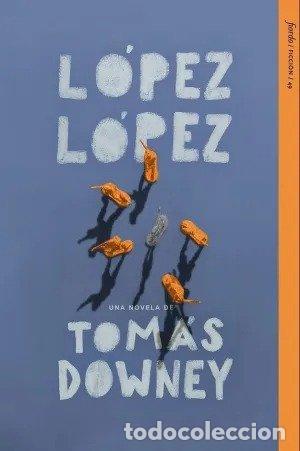 Libros: LOPEZ LOPEZ - DOWNEY, TOMAS