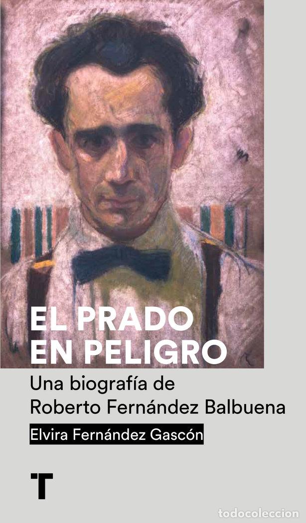 Libros: EL PRADO EN PELIGRO - FERNANDEZ GASCON, ELVIRA
