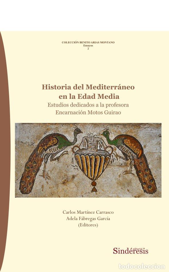 Livres: HISTORIA DEL MEDITERRANEO EN LA EDAD MEDIA - MARTINEZ CARRASCO, CARLOS