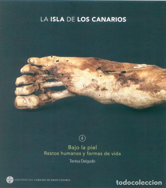 Livres: LA ISLA DE LOS CANARIOS 4 - BAJO LA PIEL - TERESA DELGADO