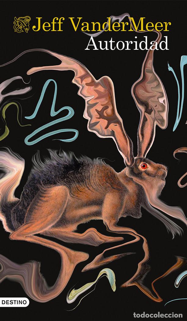 Libros: AUTORIDAD - VANDERMEER, JEFF