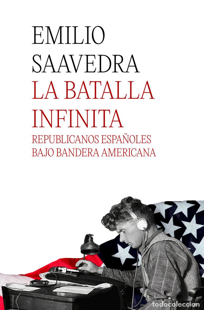 Libros: LA BATALLA INFINITA - SAAVEDRA ALCALA, EMILIO