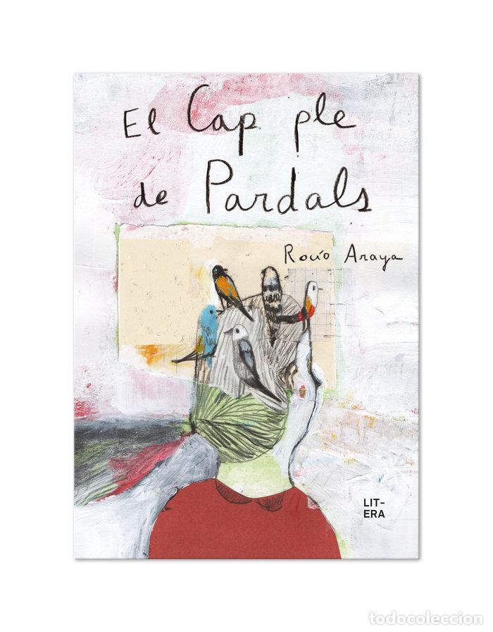 Libros: EL CAP PLE DE PARDALS - ARAYA GUTIERREZ, ROCIO
