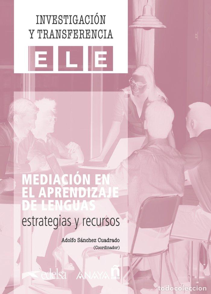 Libri: MEDIACION EN EL APRENDIZAJE DE LENGUAS ESTRATEGIAS Y RECURS - SANCHEZ CUADRADO, ADOLFO MANUEL