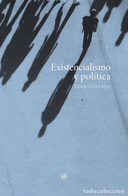 Livros: EXISTENCIALISMO Y POLITICA - SANTANA, EDER