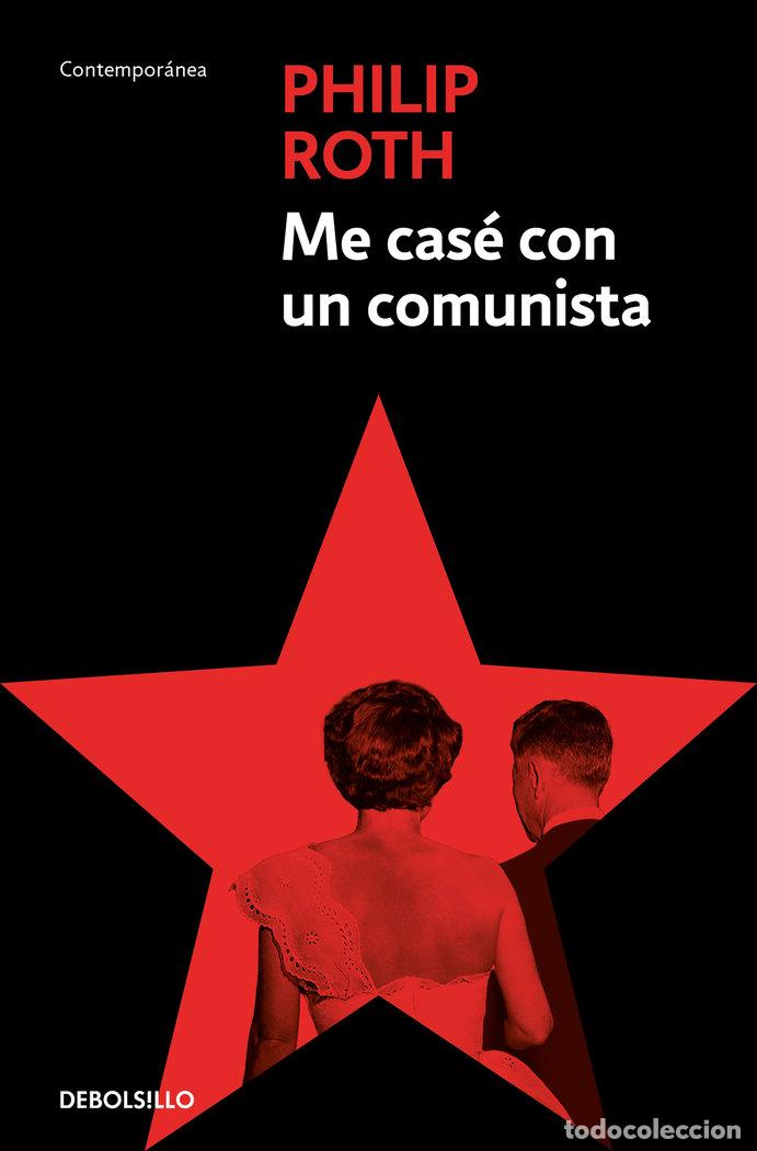 Livros: ME CASE CON UN COMUNISTA - ROTH, PHILIP