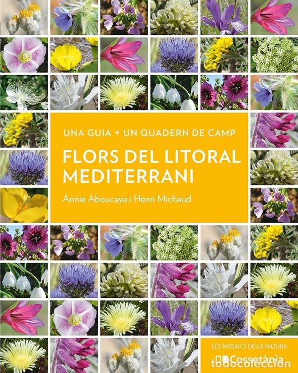 Livros: FLORS DEL LITORAL MEDITERRANI - ANNIE ABOUCAYA