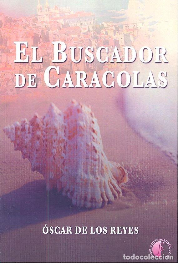 B&uuml;cher: BUSCADOR DE CARACOLAS - DE LOS REYES, OSCAR