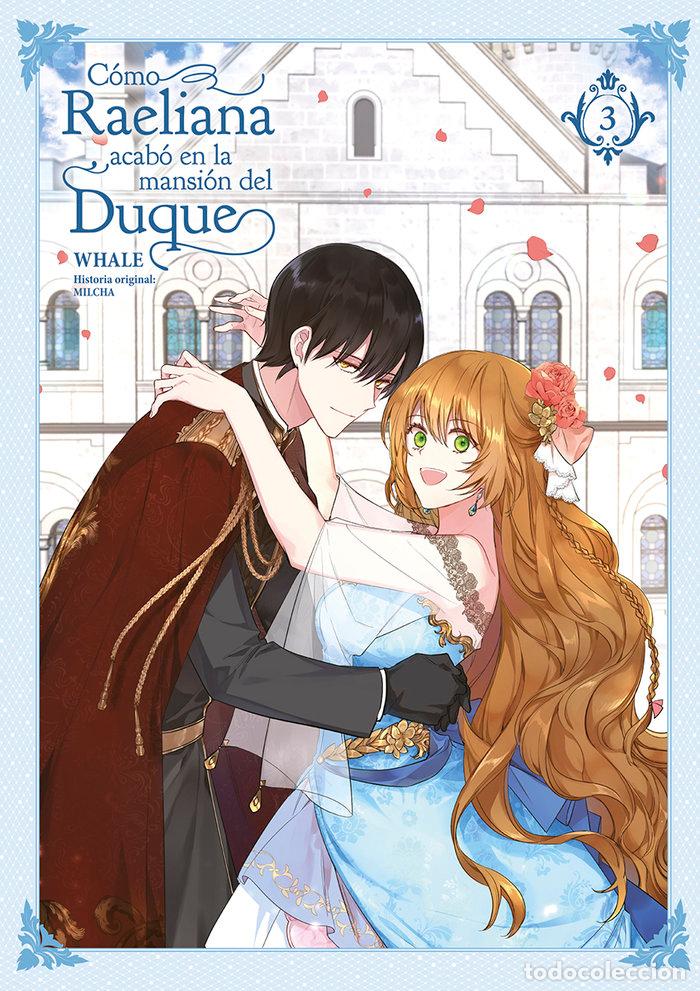 Libros: COMO RAELIANA ACABO EN LA MANSION DEL DUQUE 3 - WHALE