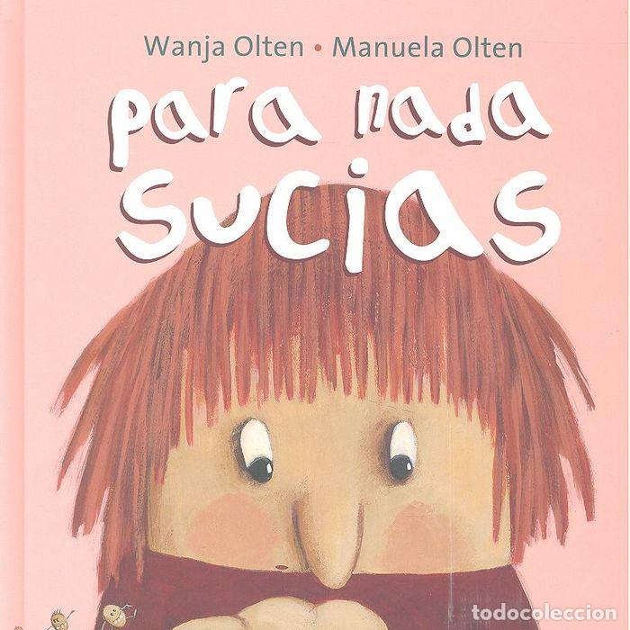 Libros: PARA NADA SUCIAS - OLTEN, WANJA