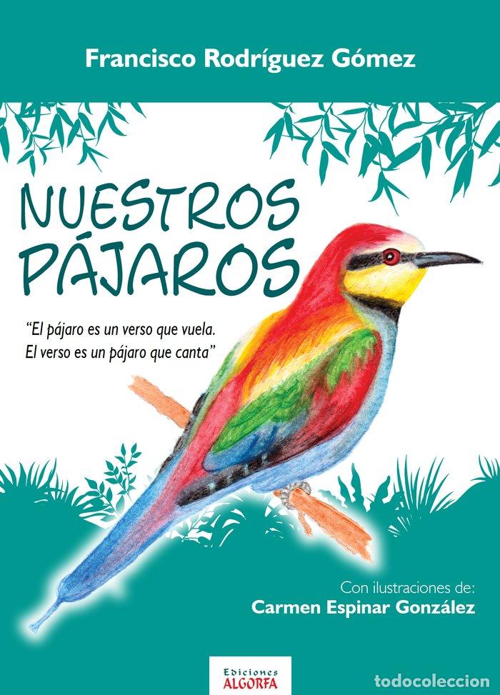 Libros: NUESTROS PAJAROS - RODRIGUEZ GOMEZ, FRANCISCO