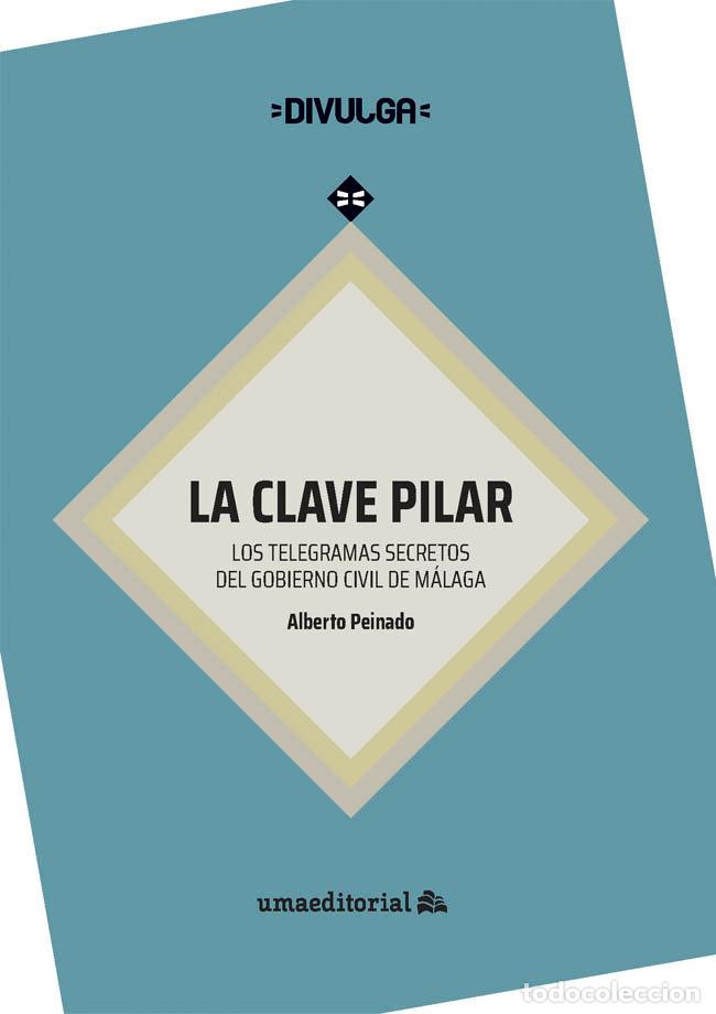 B&uuml;cher: LA CLAVE PILAR - PEINADO DOMINGUEZ, ALBERTO