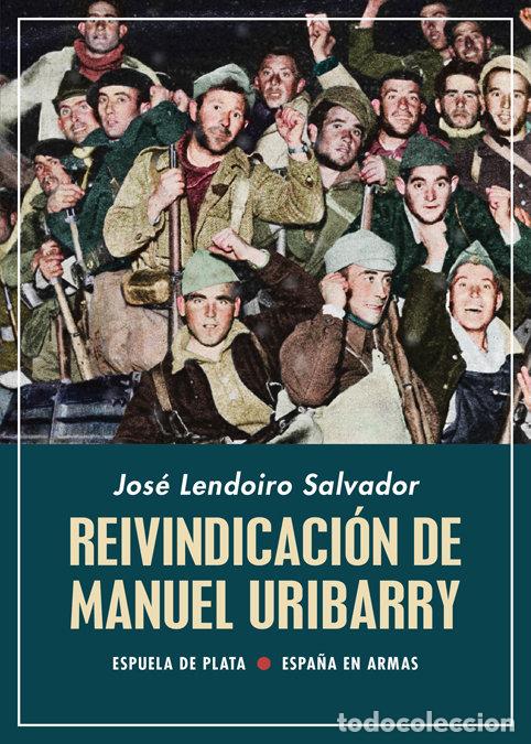 B&uuml;cher: REIVINDICACION DE MANUEL URIBARRY - LENDOIROSALVADOR, JOSE