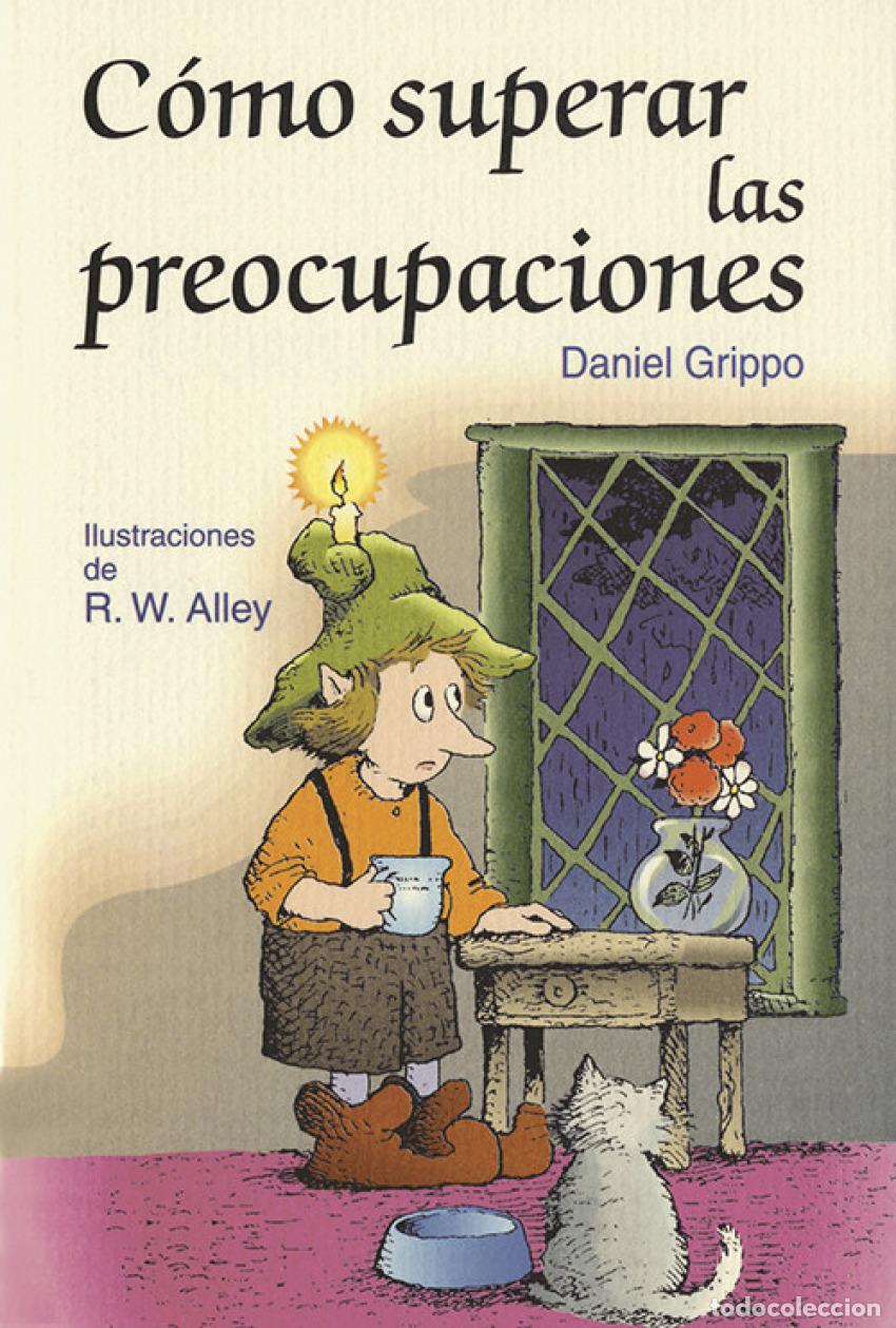 B&uuml;cher: COMO SUPERAR LAS PREOCUPACIONES - Grippo, Daniel