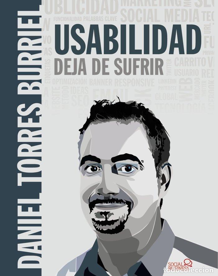 Libros: USABILIDAD DEJA DE SUFRIR - TORRES BURRIEL, DANIEL