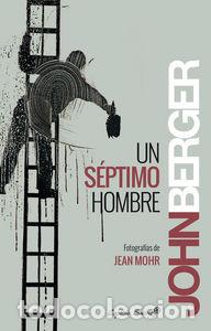 Libros: UN SEPTIMO HOMBRE - BERGER, JOHN