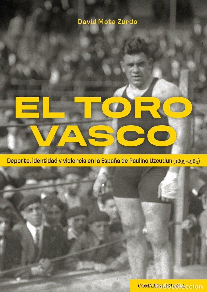 Libros: EL TORO VASCO - MOTA ZURDO, DAVID