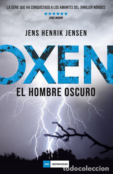 Libros: OXEN EL HOMBRE OSCURO - HENRIK JENSEN, JENS