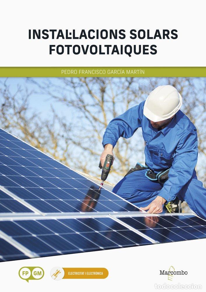 B&uuml;cher: INSTALLACIONS SOLARS FOTOVOLTAIQUES - GARCIA MARTIN, PEDRO F.