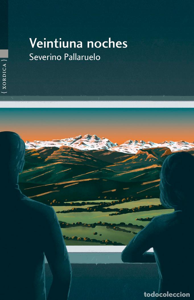 Livres: VEINTIUNA NOCHES - PALLARUELO, SEVERINO