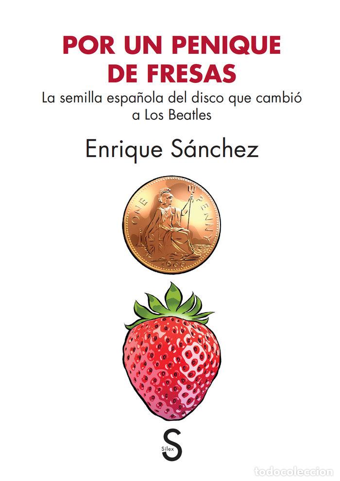 Livres: POR UN PENIQUE DE FRESAS - SANCHEZ ROMERO, ENRIQUE