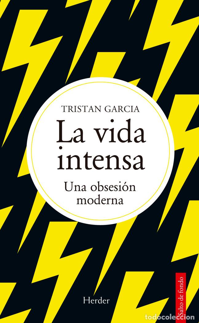 Libros: LA VIDA INTENSA - GARCIA, TRISTAN