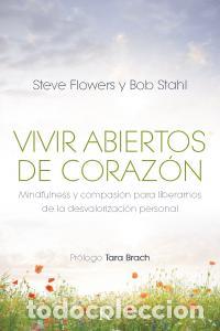 Livres: VIVIR ABIERTOS DE CORAZON - FLOWERS, STEVE