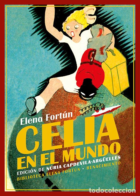 Libri: CELIA EN EL MUNDO - FORTUN, ELENA