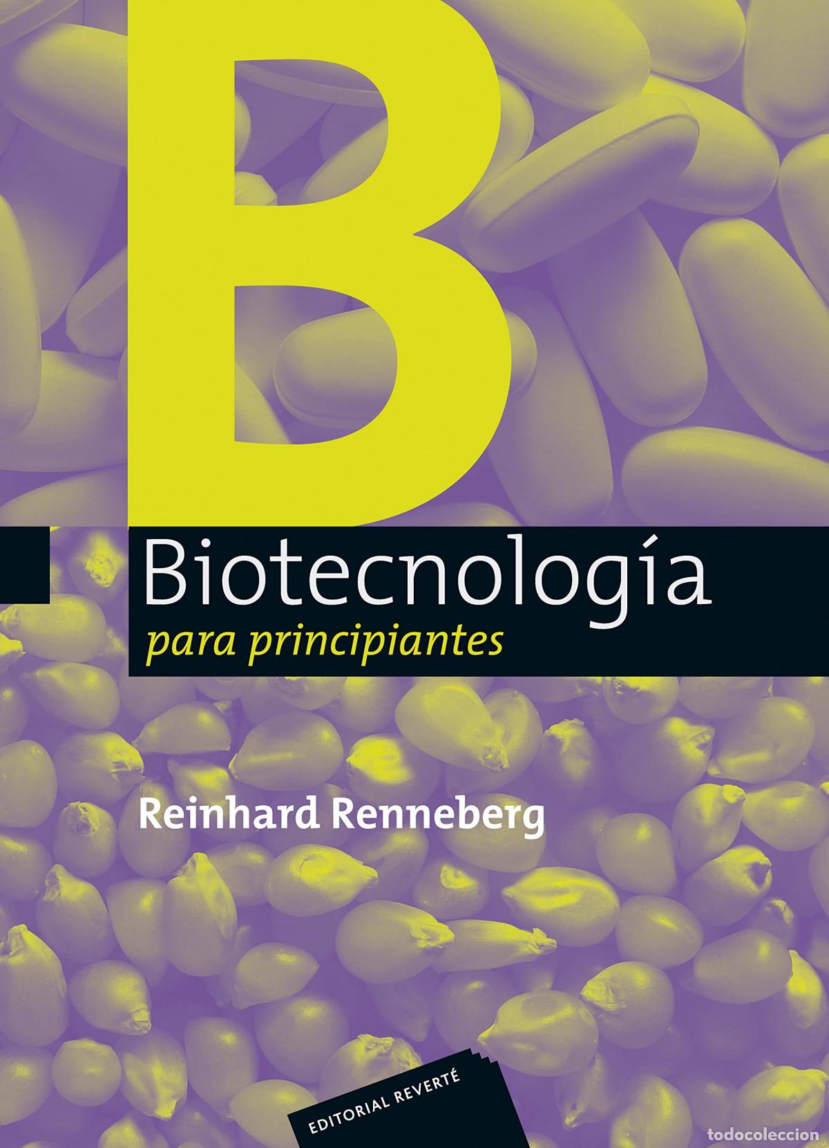 Libros: BIOTECNOLOGIA PARA PRINCIPIANTES - Renneberg, Reinhard