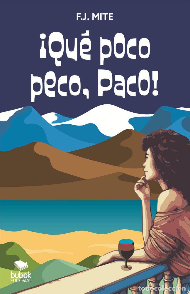 Libros: QUE POCO PECO PACO - MITE, F J