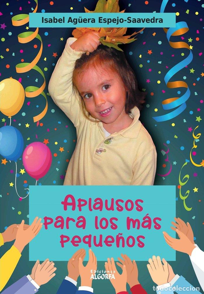 Livros: APLAUSOS PARA LOS MAS PEQUE&Ntilde;OS - AGUERA ESPEJO SAAVEDRA, ISABEL