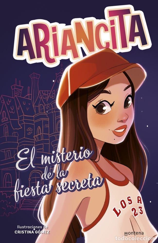 Libros: LAS AVENTURAS DE ARIANCITA EL MISTERIO DE LA FIESTA SECRETA - ARIANCITA