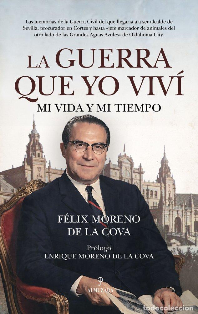 books: GUERRA QUE YO VIVI,LA - MORENO DE LA COVA, FELIX