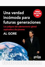 Libros: UNA VERDAD INCOMODA PARA FUTURAS GENERACIONES - GORE, AL