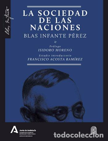 Libros: SOCIEDAD DE LAS NACIONES BLAS INFANTE PEREZ,LA - AA.VV