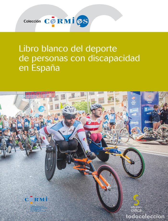 Libros: LIBRO BLANCO DEL DEPORTE DE PERSONAS CON DISCAPACIDAD ESPA&Ntilde; - AA.VV