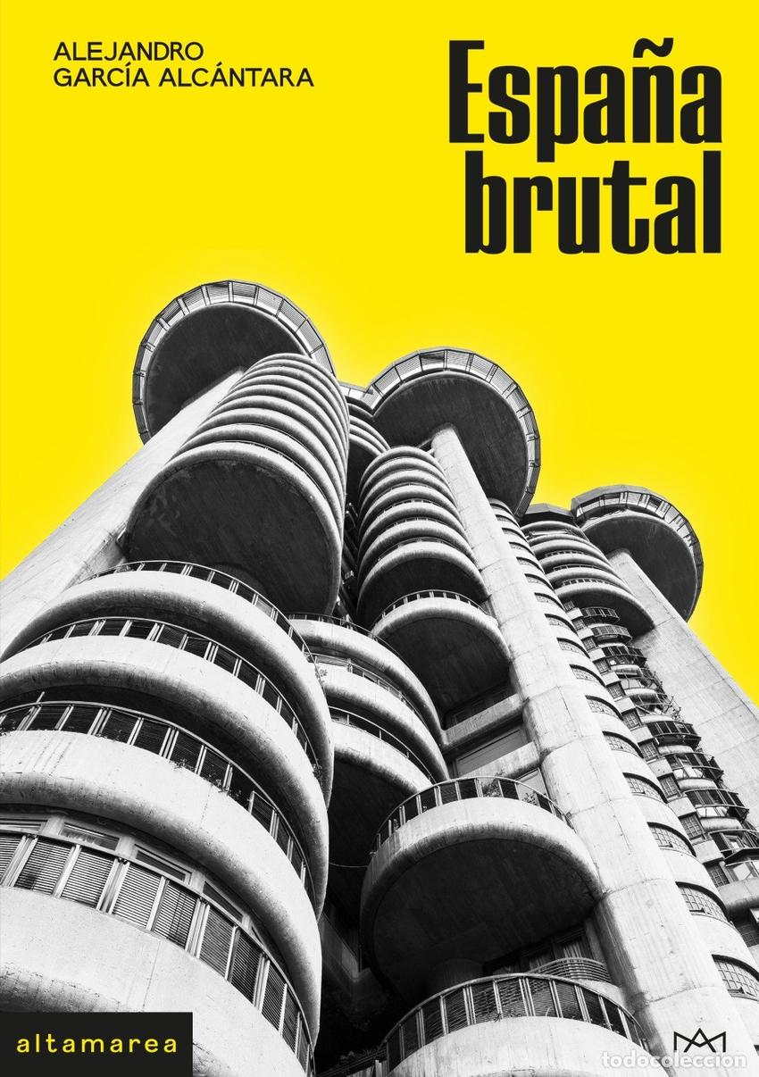 B&uuml;cher: ESPA&Ntilde;A BRUTAL - Alejandro Garc&iacute;a Alc&aacute;ntara