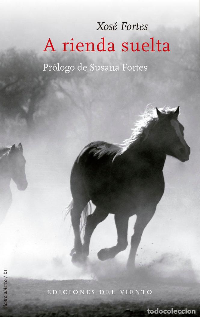 Libros: A RIENDA SUELTA - FORTES, XOSE