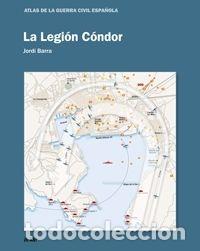 Libros: LEGION CONDOR,LA - BARRA, JORDI