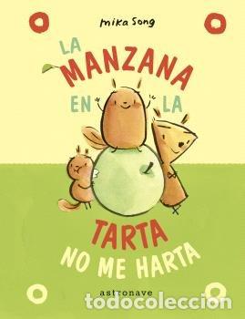 Libros: LA MANZANA EN LA TARTA NO ME HARTA NORMA Y PANCHI 2 - SONG, MIKA