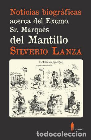 Livres: NOTICIAS BIOGRAFICAS ACERCA DEL EXCMO SR MARQUES DEL MANTI - LANZA, SILVERIO