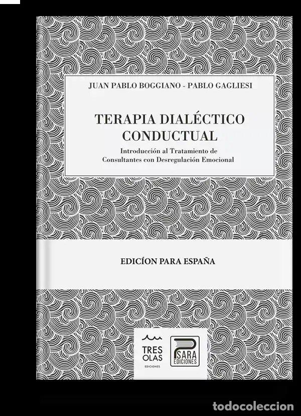 Livres: TERAPIA DIALECTICO CONDUCTUAL - JUAN PABLO BOGGIANO Y PABLO GAGLIESI