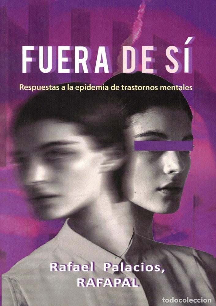 Livres: FUERA DE SI - PALACIOS, RAFAEL (RAFAPAL)