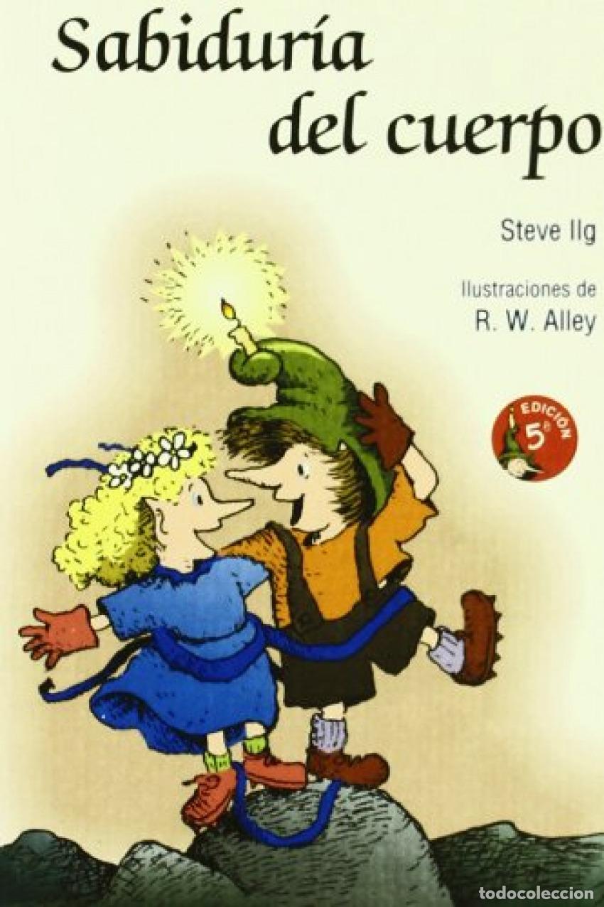 Livres: SABIDUR&Iacute;A DEL CUERPO - Ilg, Steve